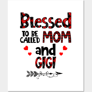 Blessed To be called Mom and gigi Posters and Art